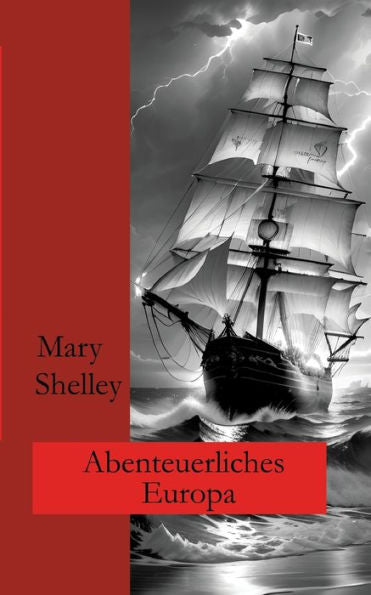 Abenteuerliches Europa: Erzählungen (German Edition)