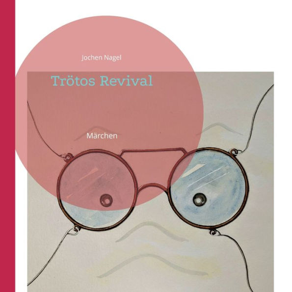 Trötos Revival: Märchen (German Edition)