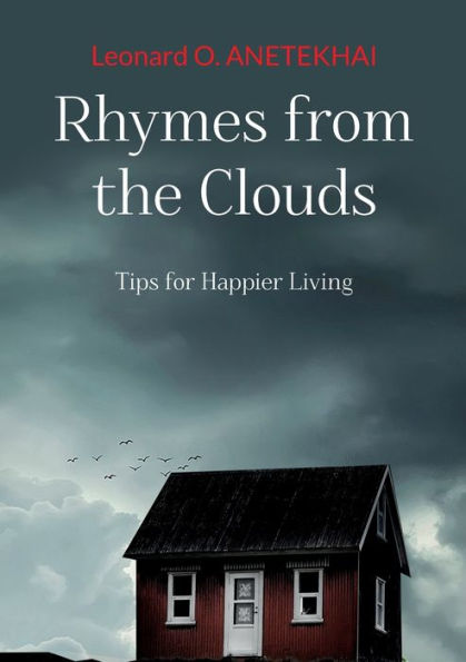 Rhymes From The Clouds: Tips For Happier Living