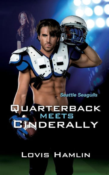 Quarterback Meets Cinderally: Seattle Seagulls (German Edition)