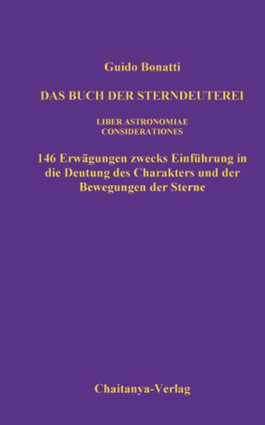 Das Buch Der Sterndeuterei (Liber Astrologiae): Einführung In Die Astrologie (Considerationes) (German Edition)