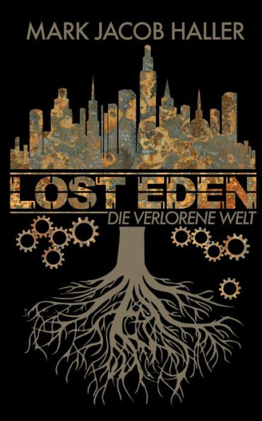 Lost Eden - Die Verlorene Welt (German Edition)