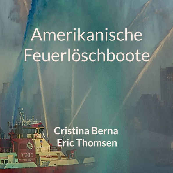 Amerikanische Feuerlöschboote (German Edition)