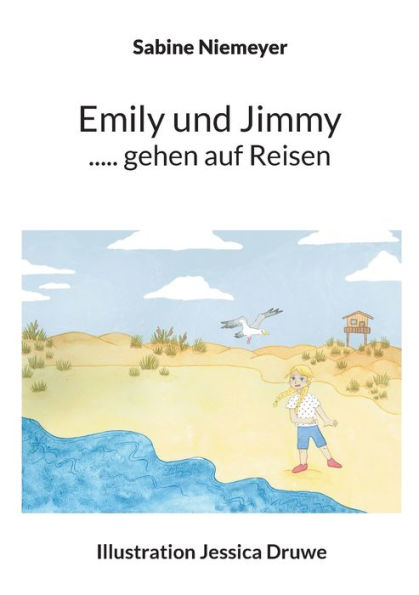 Emily Und Jimmy ..... Gehen Auf Reisen (German Edition)