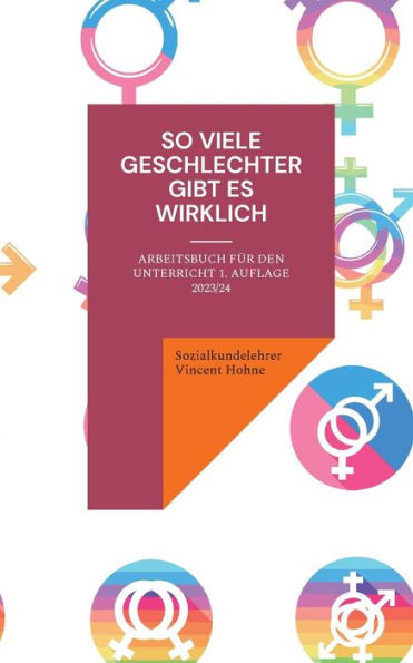 So Viele Geschlechter Gibt Es Wirklich: Arbeitsbuch Für Den Unterricht 1. Auflage 2023/24 (German Edition)