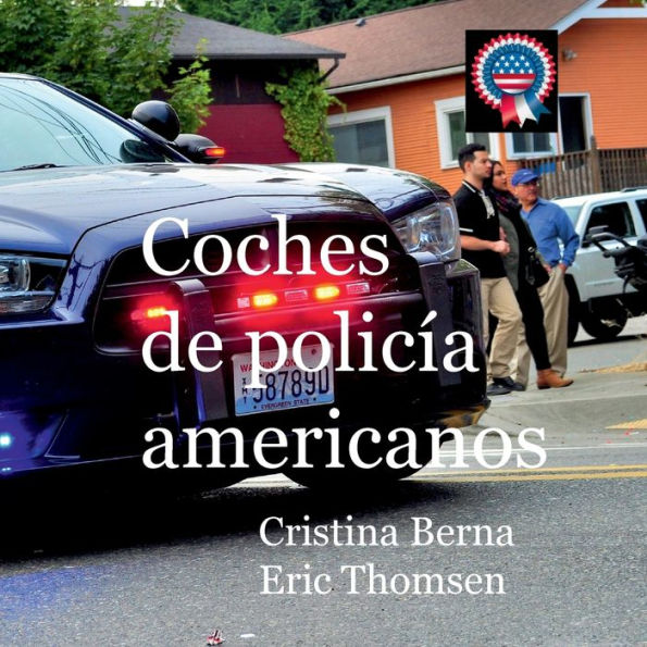 Coches De Policía Americanos (Spanish Edition)