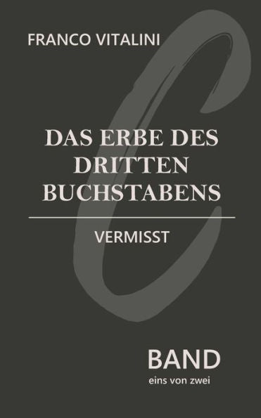 Das Erbe Des Dritten Buchstabens: Vermisst (German Edition) - 9783757860295