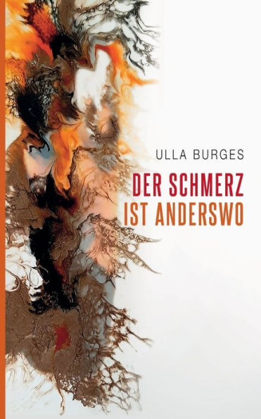 Der Schmerz Ist Anderswo: Erzählungen (German Edition)