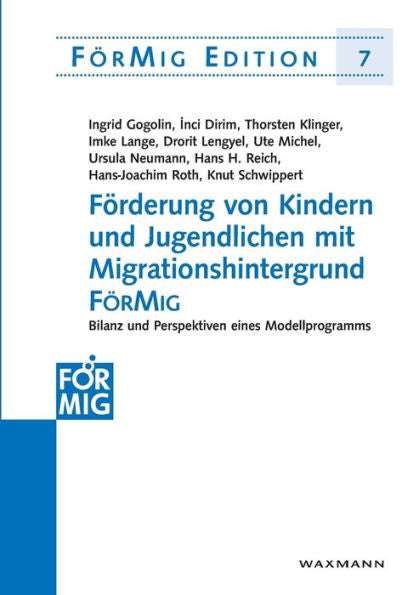 Förderung Von Kindern Und Jugendlichen Mit Migrationshintergrund Förmig: Bilanz Und Perspektiven Eines Modellprogramms (German Edition) - 9783830925170