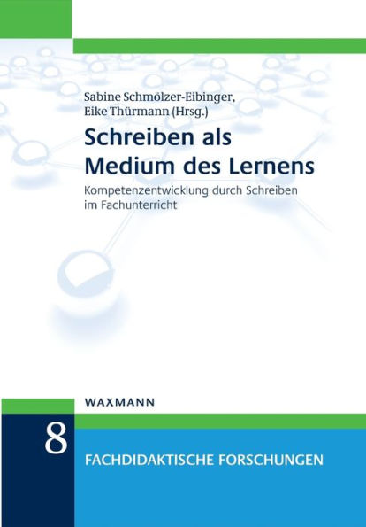 Schreiben Als Medium Des Lernens: Kompetenzentwicklung Durch Schreiben Im Fachunterricht (German Edition) - 9783830933434