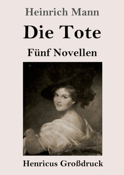 Die Tote (Großdruck): Fünf Novellen (German Edition)
