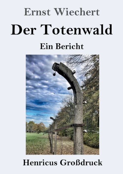Der Totenwald (Großdruck): Ein Bericht (German Edition)