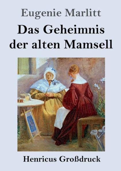 Das Geheimnis Der Alten Mamsell (Großdruck) (German Edition)