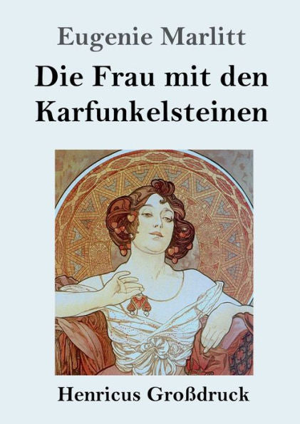 Die Frau Mit Den Karfunkelsteinen (Großdruck) (German Edition)
