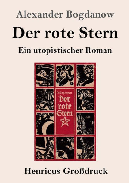 Der Rote Stern (Großdruck): Ein Utopistischer Roman (German Edition)