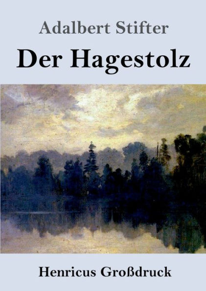 Der Hagestolz (Großdruck) (German Edition)