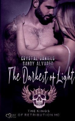 Kings Of Retribution Mc: The Darkest Of Light (German Edition)