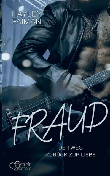 Fraud: Der Weg Zurück Zur Liebe (German Edition) - 9783864955884