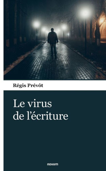 Le Virus De L'ecriture (French Edition)