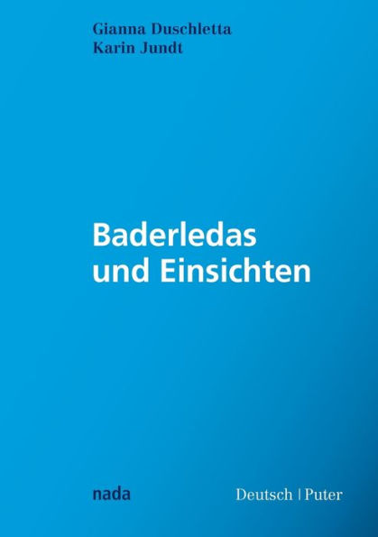 Baderledas Und Einsichten (German Edition)