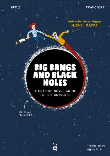 Big Bangs And Black Holes: A Graphic Novel Guide To The Universe - 9783907293751