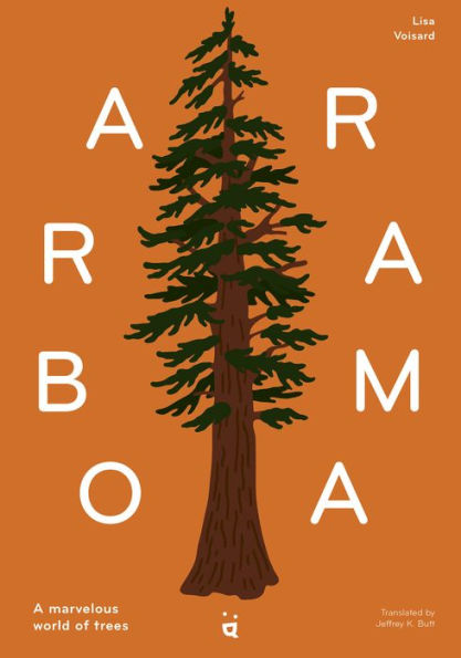 Arborama: The Marvelous World Of Trees - 9783907293904