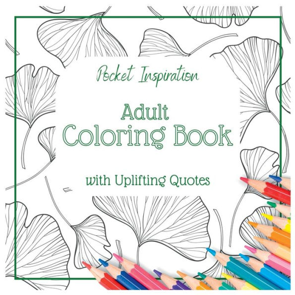 Adult Coloring Book With Uplifting Quotes: Pocket Inspiration - 9783910650046
