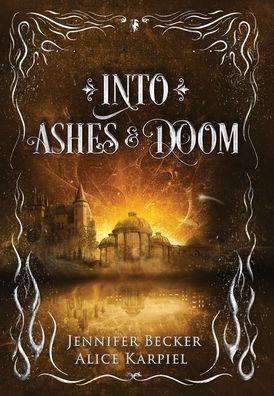 Into Ashes And Doom (Through Fire And Ruin)
