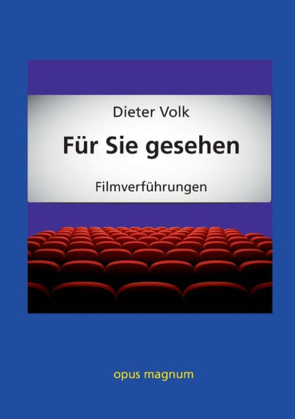 Für Sie Gesehen: Filmverführungen (German Edition)