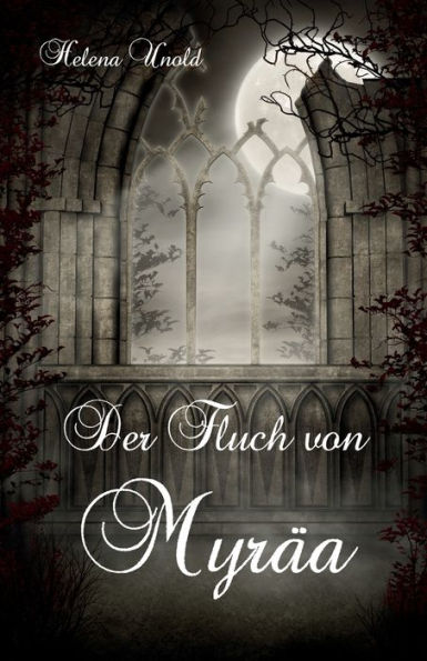 Der Fluch Von Myräa (German Edition)