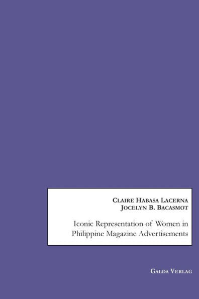 Iconic Representation Of Women In Philippine Magazine Advertisements