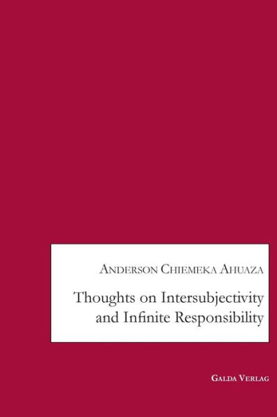 Thoughts On Intersubjectivity And Infinite Responsibility - 9783962032753