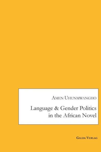 Language And Gender - Politics In The African Novel - 9783962032791