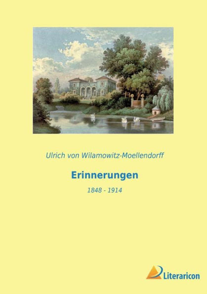 Erinnerungen: 1848 - 1914 (German Edition)