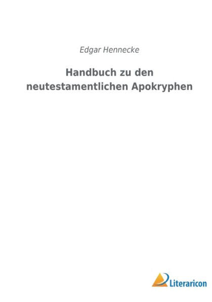 Handbuch Zu Den Neutestamentlichen Apokryphen (Edición alemana)