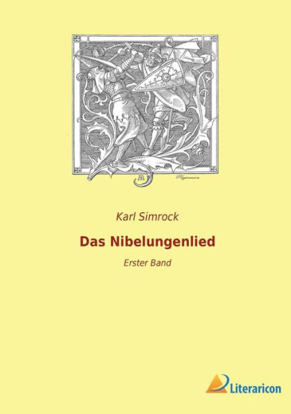 Das Nibelungenlied: Erster Band (German Edition)