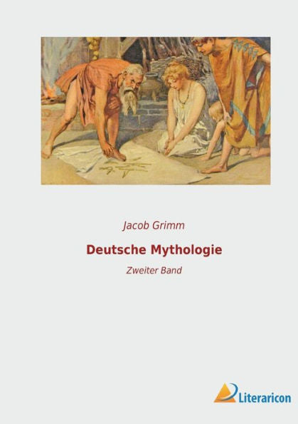 Deutsche Mythologie: Zweiter Band (German Edition) - 9783965067806