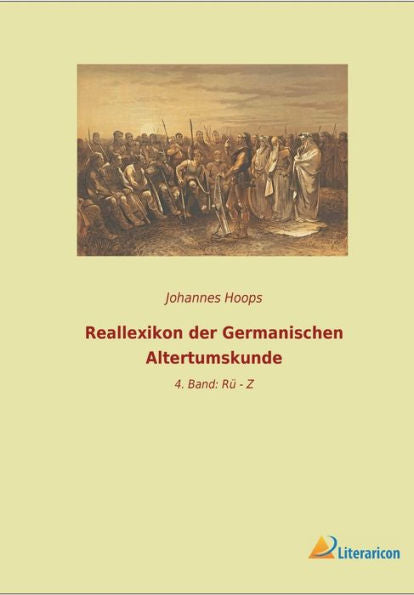 Reallexikon Der Germanischen Altertumskunde: 4. Band: Rü - Z (Edición alemana)