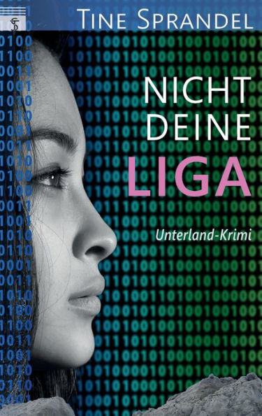 Nicht Deine Liga: Unterland-Krimi (Unterland-Krimis) (German Edition) - 9783981873818