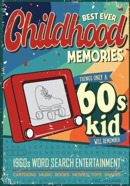 Best Ever Childhood Memories 1960S Word Search Entertainment: Things Only A 60S Kid Will Remember Word Search Book For Adults (Best Ever Childhood Memories Decade Word Search Books For Adults) - 9783985520947