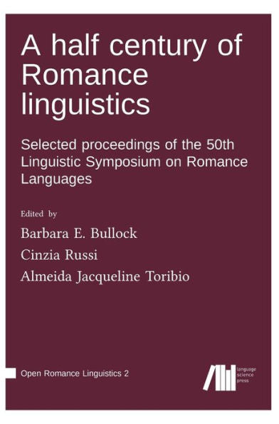 A Half Century Of Romance Linguistics