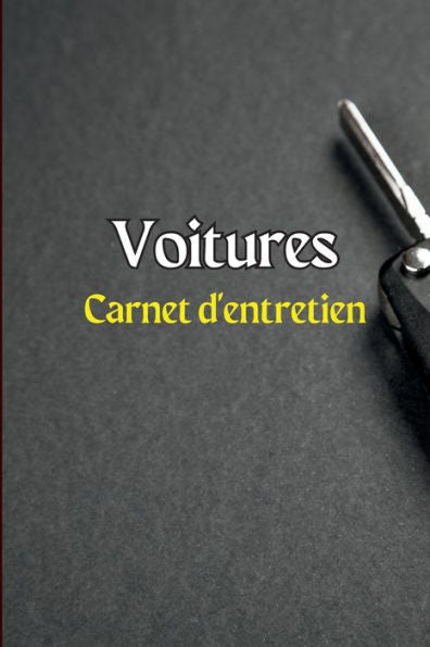 Carnet D'Entretien Des Voitures: Journal De Reparation De Voiture/Carnet D'Entretien/Journal De Vidange D'Huile/Journal De Depenses De Voiture/Journal Automatique Du Moteur (French Edition) - 9783986081492