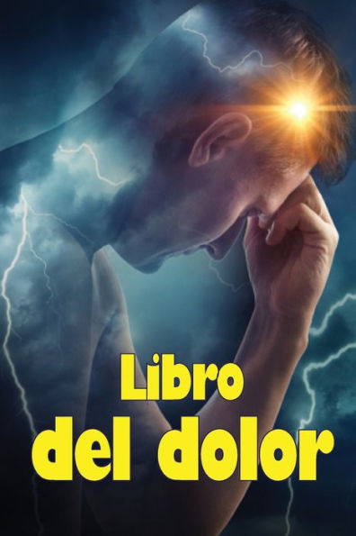Libro Del Dolor: Libro De Registro Perfecto Para Llevar Un Registro De La Fecha, La Energía, La Actividad, El Sueño, El Nivel De Dolor/Zona, Las Comidas Y Muchas Cosas Más Útiles (Spanish Edition) - 9783986081867