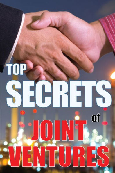 Top Secrets Of Joint Ventures: Successful Joint Venture Partner Promotion Strategies That Work! - 9783986082888