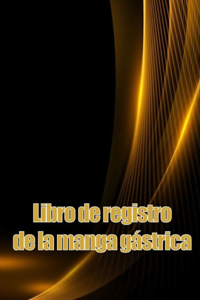 Libro De Registro De La Manga Gástrica: Lleve Un Historial De Su Alimentación, Estado De Ánimo, Comidas, Calorías, Medicamentos/Suplementos, ... Diario De Bypass Gástrico (Spanish Edition) - 9783986083403