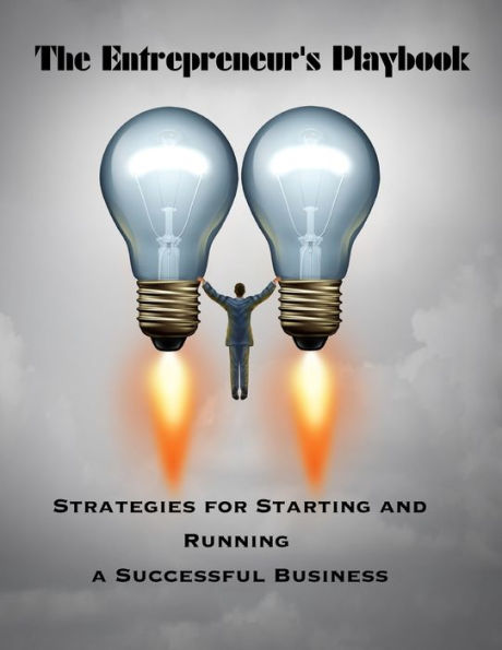 The Entrepreneur's Playbook: Strategies For Starting And Running Successful Business - 9783986520571
