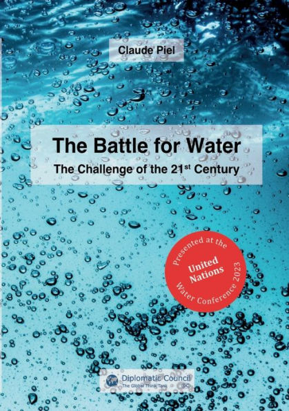 The Battle For Water: The Challenge Of The 21St Century - 9783986740719