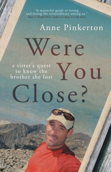 Were You Close?: A Sister's Quest To Know The Brother She Lost - 9783988320001