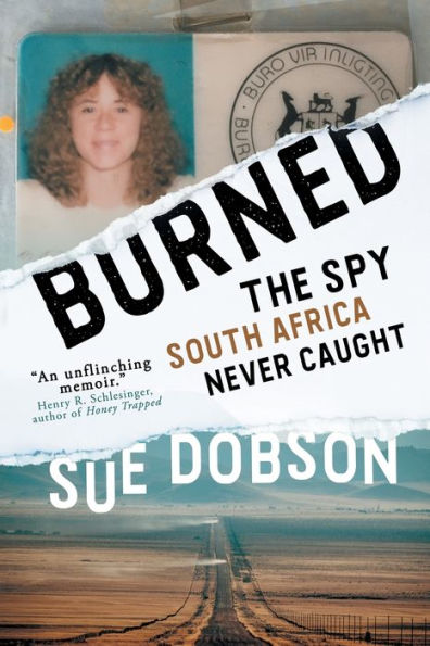 Burned: The Spy South Africa Never Caught - 9783988320049