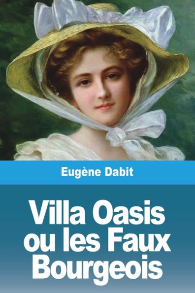 Villa Oasis Ou Les Faux Bourgeois (French Edition)